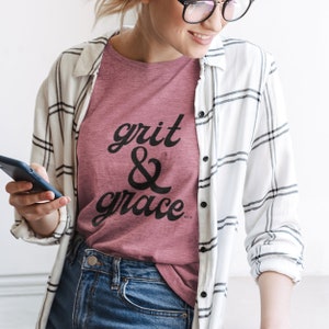 Grit and Grace Shirt, Grace Shirt, Amazing Grace Shirt, Grit & Grace Shirt, Grit and Grace, Church Shirt, Christian Shirt, Christian Gift