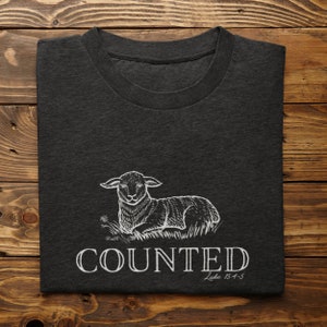 Counted Shirt, Sheep Shirt, Lamb Shirt, Good Shepherd Shirt, Christian Shirt, Rescued Shirt, Christian Gift, Baptism Gift, Bible Study Shirt