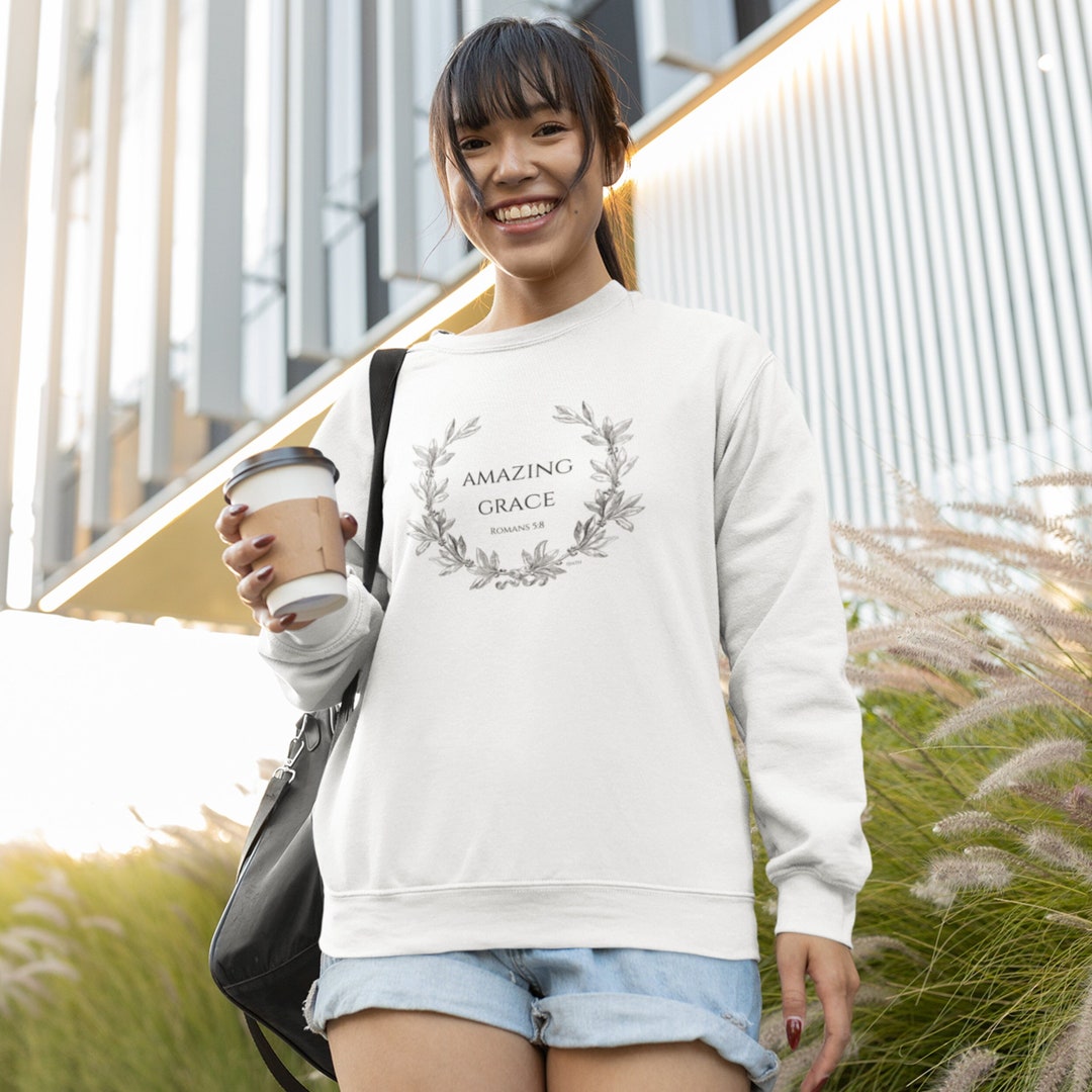 Amazing Grace Sweatshirt, Amazing Grace, Grace Sweatshirt, Hymn