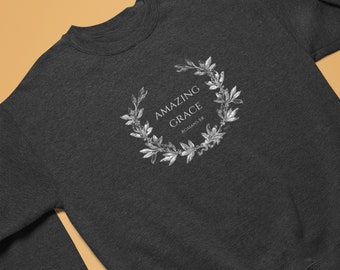 Amazing Grace Sweatshirt, Amazing Grace, Grace Sweatshirt, Hymn Sweatshirt, Amazing Grace Shirt, Christian Sweatshirt