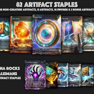 May include: A collection of fantasy-themed trading card game cards. The cards feature various artifacts, including Mana Vault, Mox Amber, and Mox Opal. The text at the top reads "82 Artifact Staples". The cards are displayed on a dark background.