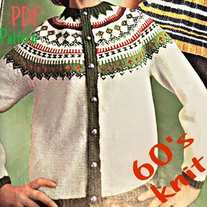 May include: A white knit cardigan featuring a dark green button placket and a round yoke with a multi-colored geometric pattern in red, green, and black. The garment includes text that reads PDF Pattern and 60's knit on the image surface.