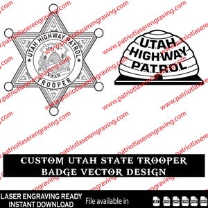 May include: Black and white vector designs of a Utah Highway Patrol badge and a stylized beehive emblem. The text includes "Utah Highway Patrol" and "Trooper". The design also includes the text "Custom Utah State Trooper Badge Vector Design".