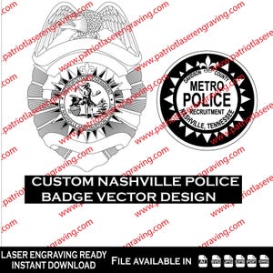 Op de afbeelding: Zwart-wit vectorontwerpen van een Nashville Police-badge en een Metro Police-wervingsbadge. De tekst "CUSTOM NASHVILLE POLICE BADGE VECTOR DESIGN" wordt onder de badges weergegeven. De afbeelding bevat ook de tekst "LASER ENGRAVING READY INSTANT DOWNLOAD".