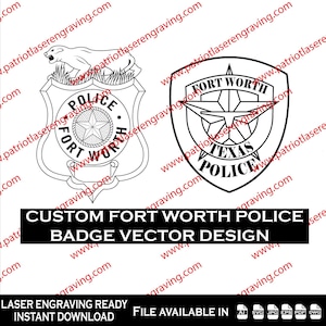 May include: Vector designs of two Fort Worth Police badges. One badge features a cougar and the words "Police" and "Fort Worth". The other badge has a star and the words "Texas Police" and "Fort Worth". The text "Custom Fort Worth Police Badge Vector Design" is also present.