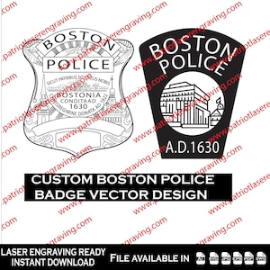 May include: Two Boston Police badge vector designs. One is a shield shape with intricate details and text. The other is a black badge with a building illustration and the text "Boston Police A.D. 1630". The text "Custom Boston Police Badge Vector Design" is also present.