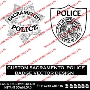 May include: Black and white vector designs of Sacramento Police badges. One is a star-shaped badge with the text "Sacramento Police". The other is a shield-shaped badge with the text "Police" and "City of Sacramento". The image also includes the text "Custom Sacramento Police Badge Vector Design".