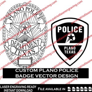 May include: Black and white vector designs of Plano Police badges. One badge is a traditional starburst design with text, and the other is a shield shape with the word "POLICE" and a star. The text "CUSTOM PLANO POLICE BADGE VECTOR DESIGN" is also present.