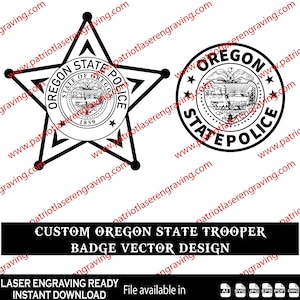 Puede incluir: Diseños vectoriales en blanco y negro de insignias de la policía estatal de Oregón. Una es una insignia en forma de estrella, la otra es una insignia circular. El texto incluye "Oregon State Police" y "Custom Oregon State Trooper Badge Vector Design."