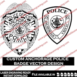 May include: Black and white vector designs of Anchorage Police badges. One badge is a shield shape with the text "POLICE ANCHORAGE ALASKA". The other badge is an oval shape with the text "POLICE OFFICER ANCHORAGE ALASKA". The text "CUSTOM ANCHORAGE POLICE BADGE VECTOR DESIGN" is also present.