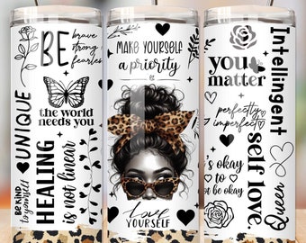 Inspirational Black Woman Tumbler Wrap: Love Yourself Affirmations (PNG Digital Download)