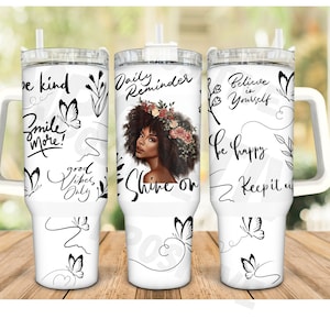 Black Women Affirmations 40oz Quencher Tumbler Wrap Black Girl Tumbler Designs,afo Black Girl Magic-Digital Download, reminders png