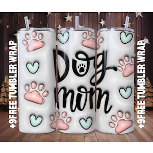 3D Inflated Dog Mom Tumbler 20oz Sublimation Tumbler Designs, puffy tumbler wrap  3d Dog Mama , Dog Lovers Tumbler PNG, Digital Download