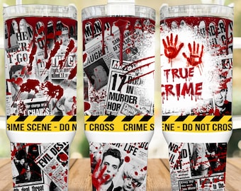 40oz Tumbler Wrap, True Crime Obsessed 40 oz Sublimation Design, 40oz Tumbler Png, 40 Ounce Tumbler Wrap, Crime Scene, Halloween
