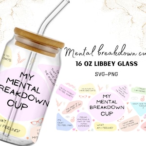 My Mental Breakdown Cup PNG SVG Glass Can Svg Daily Affirmations Glass ...