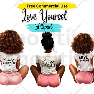May include: Three digital illustrations of women with brown curly hair wearing white t-shirts with the text "Love Yourself" and pink shorts.