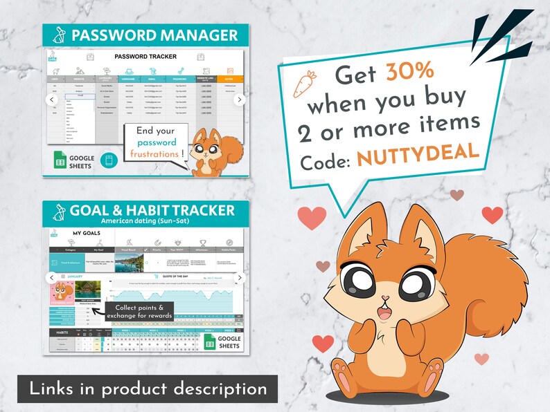 May include: Two printable Google Sheets trackers, one for passwords and one for goals and habits. The trackers feature a cute cartoon squirrel and the text "End your password frustrations!" and "Collect points & exchange for rewards".