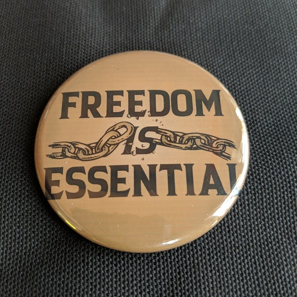 Freedom Is Essential Button