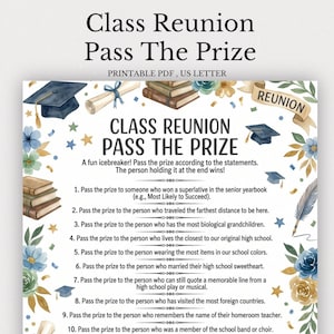 May include: A printable PDF game sheet titled Class Reunion Pass The Prize, featuring ten numbered instructions for a party activity. The design includes watercolour illustrations of graduation caps, books, scrolls, and blue and gold floral accents.