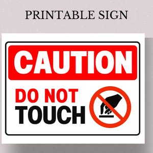 Printable Caution Do Not Touch Sign, US Letter, Instant Download PDF, Do Not Touch Poster, No Touching Warning Sign, Do Not Touch