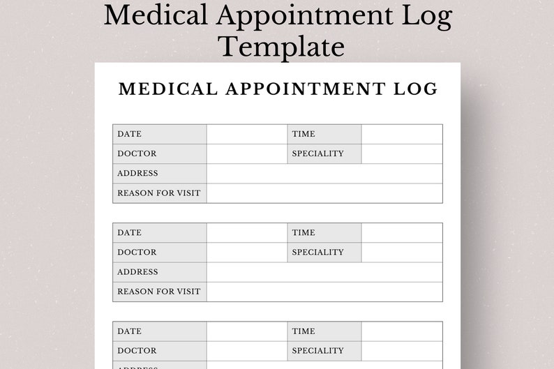 May include: A printable medical appointment log template with sections for date, doctor, address, time, speciality, and reason for visit.