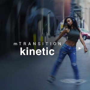 May include: A woman in a green tank top and blue jeans dances in the street. The image is blurred and has the text "mTRANSITION kinetic" at the bottom.