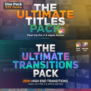 May include: Promotional graphic for Final Cut Pro X and Apple Motion. The image features three packs: "The Ultimate Titles Pack," "The Ultimate Transitions Pack," and "The Ultimate Story Pack." Each pack includes a number of items.
