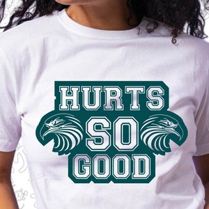 Hurts So Good SVG, Eagles SVG