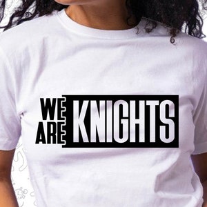 We Are Knights Svg, Knights Svg, School Spirit, School Pride, Cut for Cricut and Silhoutte