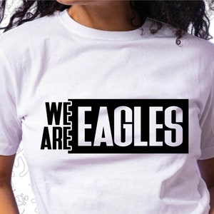We Are Eagles Svg, Eagles Svg, School Spirit, School Pride, Cut for Cricut and Silhoutte