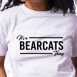 It&#39;s a Bearcats Thing Svg, Ready to Press