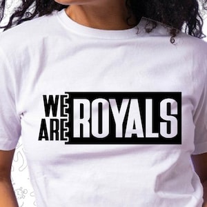 We Are Royals Svg, Royals Svg, School Spirit, School Pride, Cut for Cricut and Silhoutte