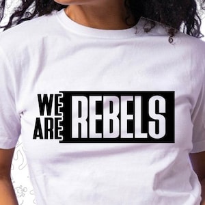 We Are Rebels Svg, Rebels Svg, School Spirit, School Pride, Cut for Cricut and Silhoutte