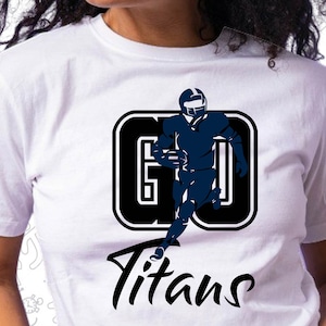 Go Titans Svg, Titans Svg, Cut for Cricut and Silhoutte