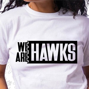 We Are Hawks Svg, Hawks Svg, School Spirit, School Pride, Cut for Cricut and Silhoutte