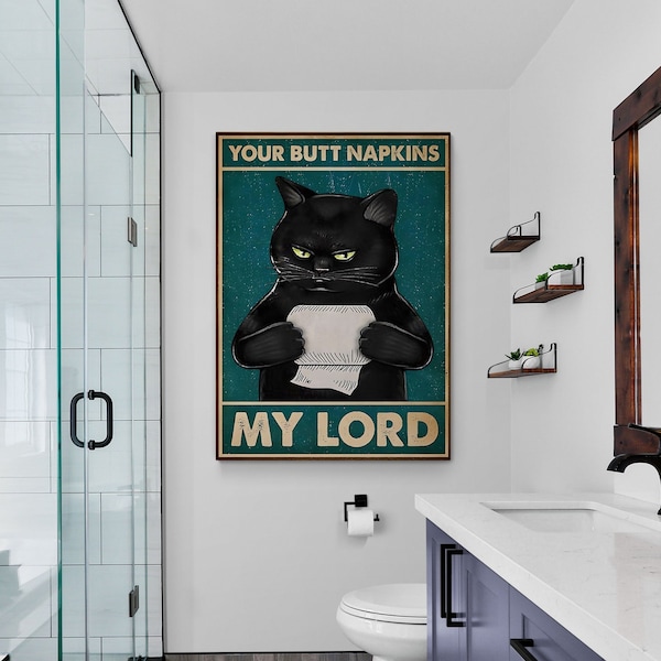 Lustige Katzen Wandkunst, schwarze Katze Leinwand Kunst, Your Butt Servietten Mein Herr Katzentoilettenwand Kunst, Katzenliebhaber Leinwand, Haustier Wandkunst, Wandkunst für Toilette