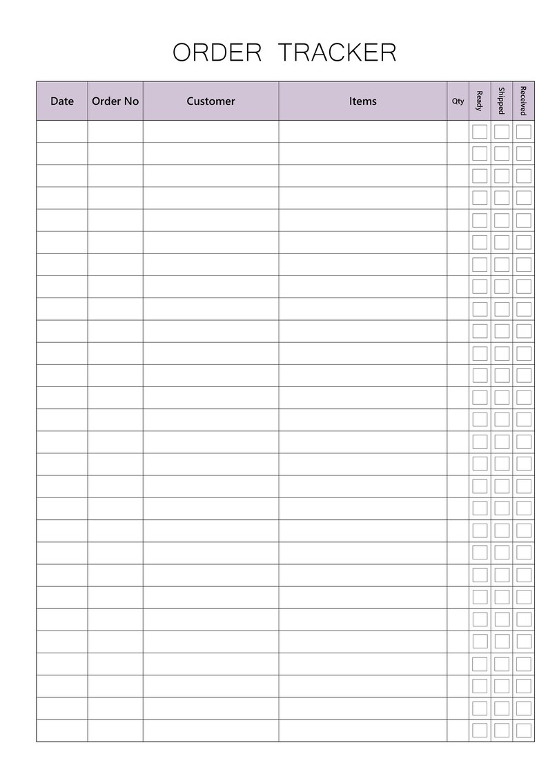 May include: A white order tracker with the title "ORDER TRACKER" at the top. The tracker has columns for Date, Order No, Customer, Items, Qty, Ready, Shipped, and Received. Rows are blank for filling in order details.