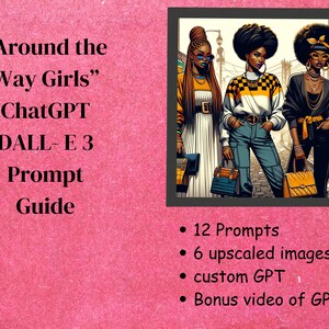 Round The Way Girl CHATGPT4 Dall-E 3 Prompt Guide I ai Prompting I ChatGPT Prompt Guide I Custom GPT I Prompt Generator