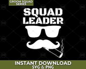 Bräutigam Squad Anführer SVG PNG: Junggesellenabschied Design (Digitaler Download)