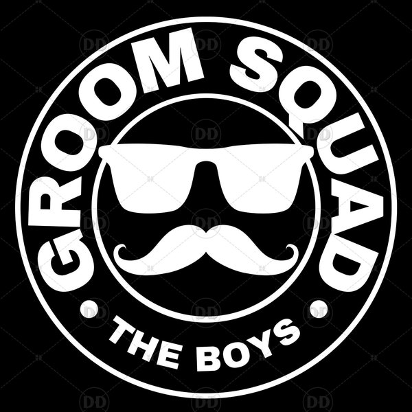 Groom Squad SVG, Bachelor Party SVG, Wedding PNG, Groom Party svg, Groomsmen png, The Boys Vector, Digital Design Print, Files for Cricut