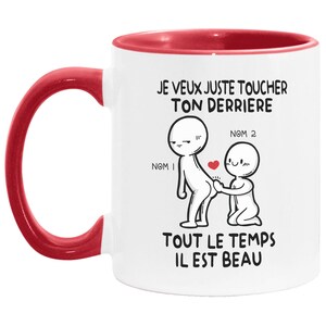 Taza Personnalisé Pour Pareja LGBT Humor - Idée Cadeau Drôle Rigolo Fun – Tasse Message Je Veux Juste Toucher Ton Derrière imagen 5