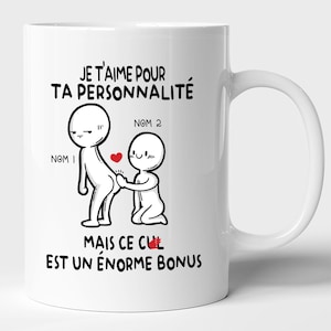 Mug Couple Personnalisé Humour - Tasse Cadeau Drôle Rigolo Fun Pour Les Amoureux – Je T'aime Pour Ta Personnalité Mais Ce Cul Est Bonus image 1