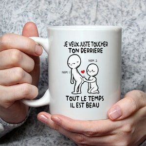 Taza Personnalisé Pour Pareja LGBT Humor - Idée Cadeau Drôle Rigolo Fun – Tasse Message Je Veux Juste Toucher Ton Derrière imagen 2