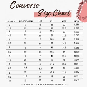 May include: A size chart for Converse shoes, showing US men's and women's sizes, UK sizes, EU sizes, centimeters, and inches.