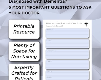 Dementia: 5 Most Important Questions for Your Doctor - Printable | Alzheimer's & Memory Care Guide | Patient Resource