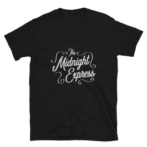 Midnight Express Unisex T-Shirt