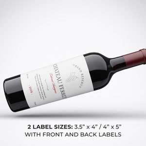 May include: A red wine bottle with a white label that reads "GRAND RESERVE CHATEAU FERRET Cabernet Sauvignon - 2019 -" The label also features a bunch of grapes. The bottle is lying on its side. The text below the bottle reads "2 LABEL SIZES: 3.5" x 4" / 4" x 5" WITH FRONT AND BACK LABELS"