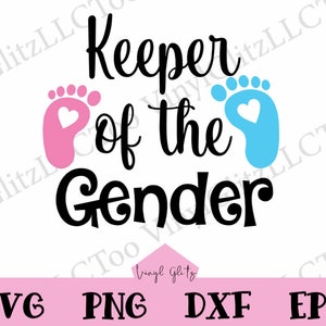 Keeper of the Gender SVG| Gender Reveal SVG| SVGs for Gender Reveal