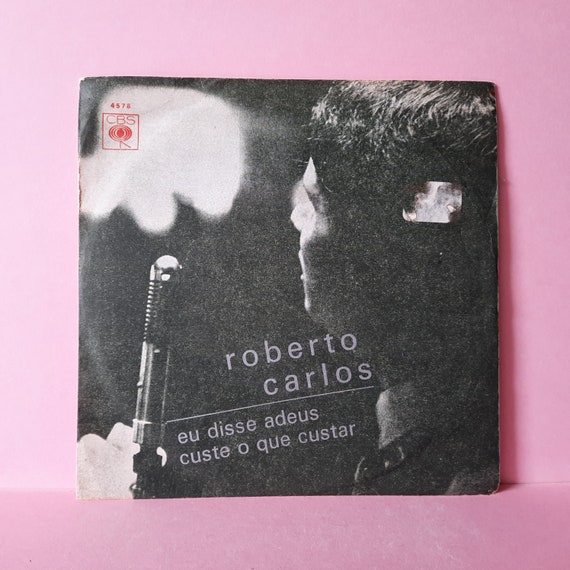 Roberto Carlos Vintage 7" Vinyl Record | Roberto Carlos - Eu Disse Adeus | Brasil Pop Vintage Vinyl | Sixties PoP | CBS 4578 45 RPM