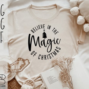 believe in the magic of christmas [SVG, PNG, DXF, shirt svg, Weihnachten svg, stille Nacht, Shirt Weihnachten, Schnittdatei cricut, clipart]